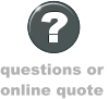 questions or  online quote