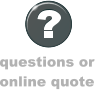 questions or  online quote